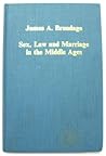 Sex, Law and Marriage in the Middle Ages (Collected Studies, Cs397)