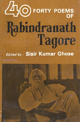 Forty poems of Rabindra Nath Tagore (Unknown Binding)