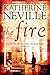 The Fire by Neville, Katherine paperback / softback Edition (2009)