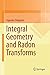Integral Geometry and Radon Transforms by Sigurdur Helgason (2010-11-17)