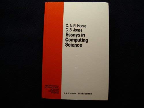 Essays in Computing Science (Prentice-hall International Series in Computer Science)