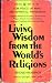 Living Wisdom from the Worl...