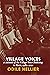 Village Voices: A Memoir of the Village Voice Bookshop, Paris, 1982-2012
