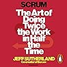 Scrum: A revolutionary approach to building teams, beating deadlines and boosting productivity
