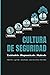 Cultura de Seguridad: Entié...