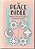 The Peace Bible: Words from the Great Traditions