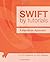 Swift by Tutorials: A Hands-On Approach by Colin Eberhardt (2014-12-04)