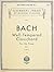 Bach: Well-Tempered Clavich...