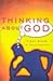Thinking About God First Steps in Philosophy (Paperback, 2004)