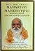 His Holiness Maharishi Mahesh Yogi: A Living Saint for the New Millennium : Stories of His First Visit to the USA