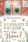 Das Weihnachtswunder von Haus 7 Das Weihnachtswunder von Haus 7