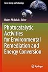 Photocatalytic Activities for Environmental Remediation and Energy Conversion (Green Energy and Technology)