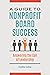 A Guide to Nonprofit Board ...