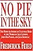 No Pie In The Sky: The Hobo As American Cultural Hero in the Works of Jack London, John Dos Passos, and Jack Kerouac by Frederick Feied (2001-01-15)