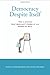 Democracy Despite Itself: Why a System That Shouldn't Work at All Works So Well (MIT Press) by Danny Oppenheimer (2012-01-27)