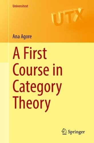 A First Course in Category Theory (Universitext)