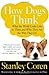 How Dogs Think: What the World Looks Like to Them and Why They Act the Way They Do by Stanley Coren (2005-06-06)