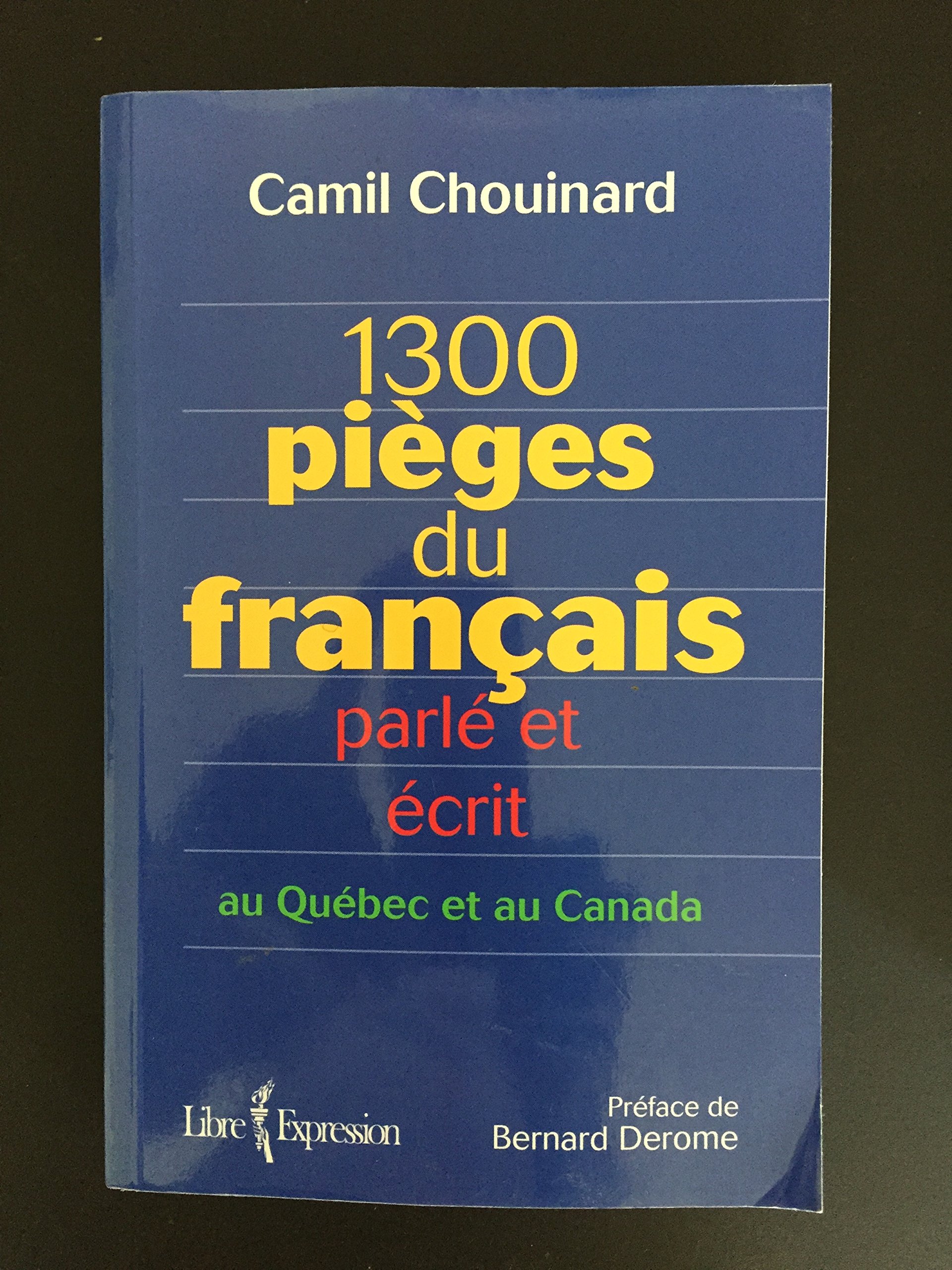 1300 pièges du français parlé et écrit au Québec et au Canada (Paperback)