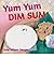 [Yum Yum Dim Sum] (By: Amy Wilson Sanger) [published: October, 2003]