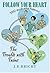 Follow Your Heart: The Trouble with Twins by J. E. Bright (2006-08-01)