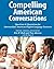 Compelling American Conversations: Questions & Quotations for Intermediate American English Language Learners by Eric H Roth (2012-06-10)