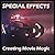 Special Effects: Creating Movie Magic
