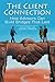 The Client Connection: How Advisors Can Build Bridges That Last by Olivia Mellan (2009-03-11)
