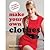Make Your Own Clothes - 20 Custom Fit Patterns to Sew --2008 publication. by Marie / PatternMaker Clayton (2008-05-03)