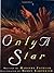 By Margery Facklam Only a Star [Paperback]