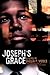 Joseph's Grace by Shelia P. Moses (2011-01-04)