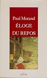 ELOGE DU REPOS. A...