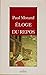 ELOGE DU REPOS. Apprendre à se reposer - Paul Morand