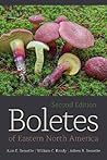 Boletes of Eastern North America: Second Edition