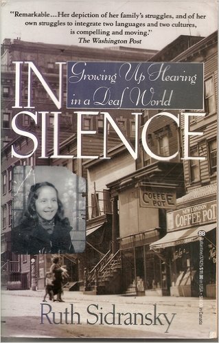 In Silence: Growing Up Hearing in a Deaf World (Paperback)