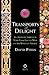 Transports of Delight: An Aromatic Journey in Verse from East to West on the Wings of Perfume by David Pybus (2007-05-10)