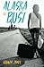 Alaska or Bust by Rhonda James (2015-11-21)