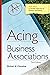Acing Business Associations (Acing Series)
