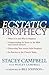 Ecstatic Prophecy by Stacey Campbell (2008-11-01)
