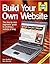 Build Your Own Website by Kyle MacRae (26-Feb-2009) Hardcover
