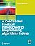 A Concise and Practical Introduction to Programming Algorithms in Java (Undergraduate Topics in Computer Science) by Frank Nielsen (2009-04-01)