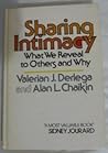 Sharing Intimacy: What We Reveal to Others and Why Sharing Intimacy: What We Reveal to Others and Why