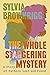 The Whole Staggering Mystery: A Story of Fathers Lost and Found