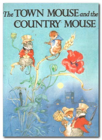 The Town Mouse and the Country Mouse (Hardcover)