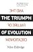 Triumph of Evolution & the Failure of Creationism