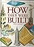 How they were built by David J. Brown