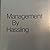 Management by Hassling