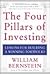 The Four Pillars of Investing: Lessons for Building a Winning Portfolio