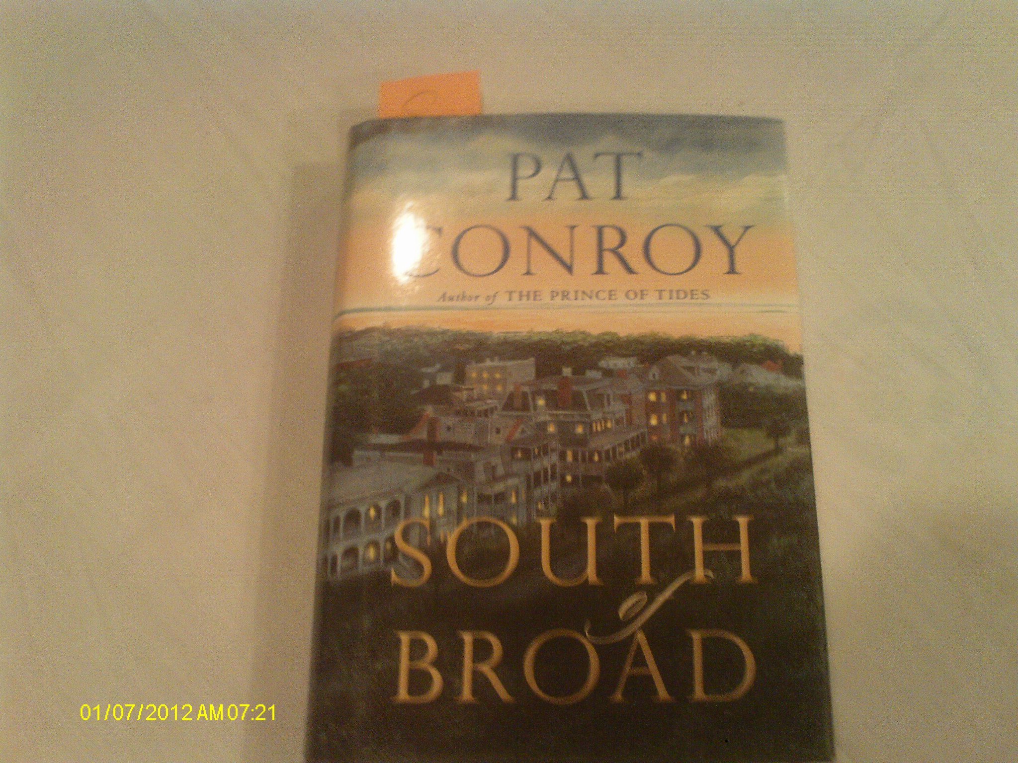 [South of Broad] By Conroy, Pat(Author)South of Broad[Hardcover] on 11 Aug 2009