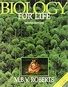Biology for Life Second Edition by Michael Roberts by M.B.V. Roberts