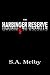 The Harbinger Reserve by S.A. Melby (2013-12-26)